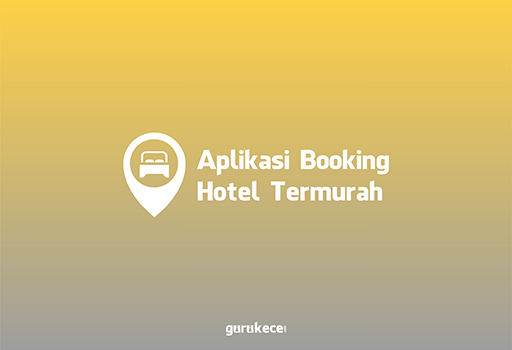 aplikasi booking hotel termurah