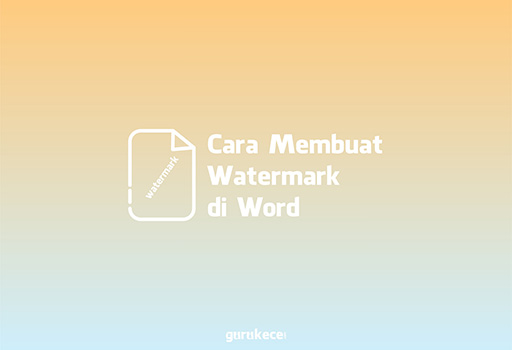 cara membuat watermark di word